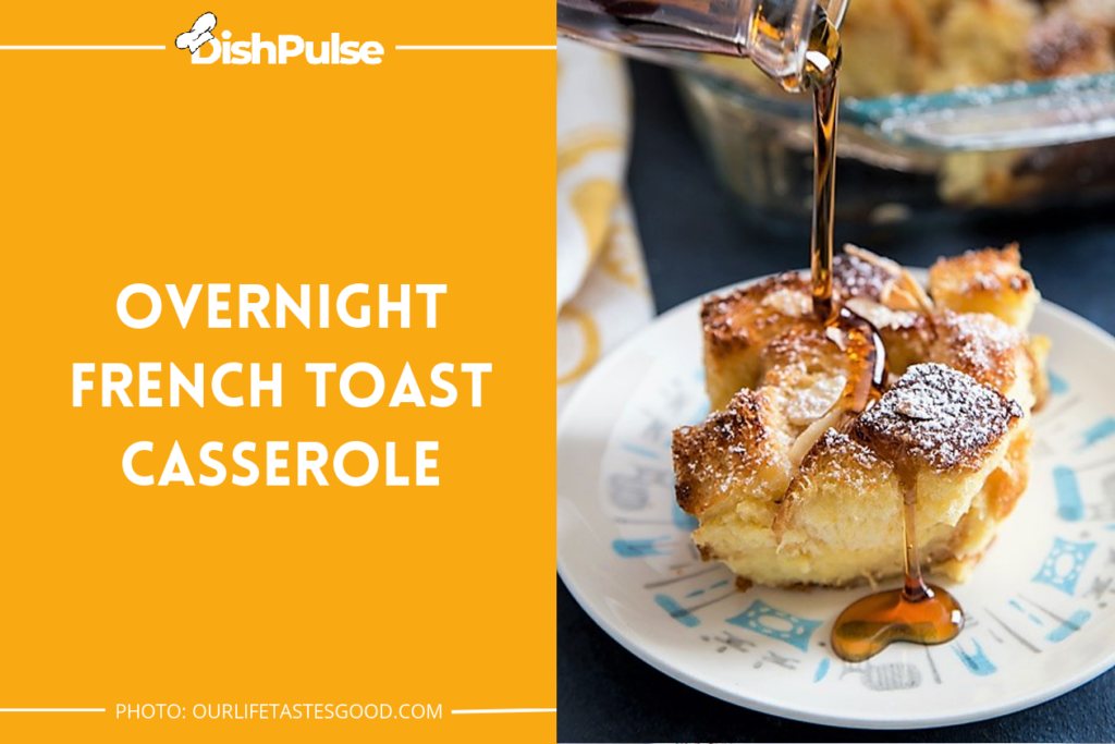Overnight French Toast Casserole