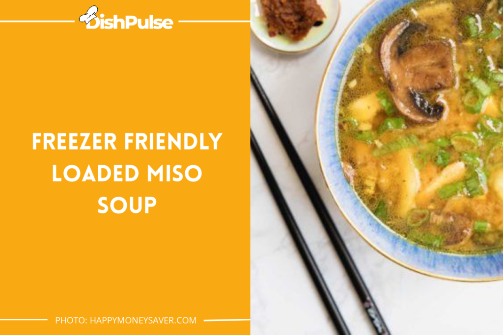 Freezer Friendly Loaded Miso Soup