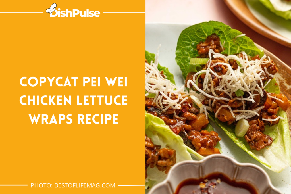 Copycat Pei Wei Chicken Lettuce Wraps Recipe