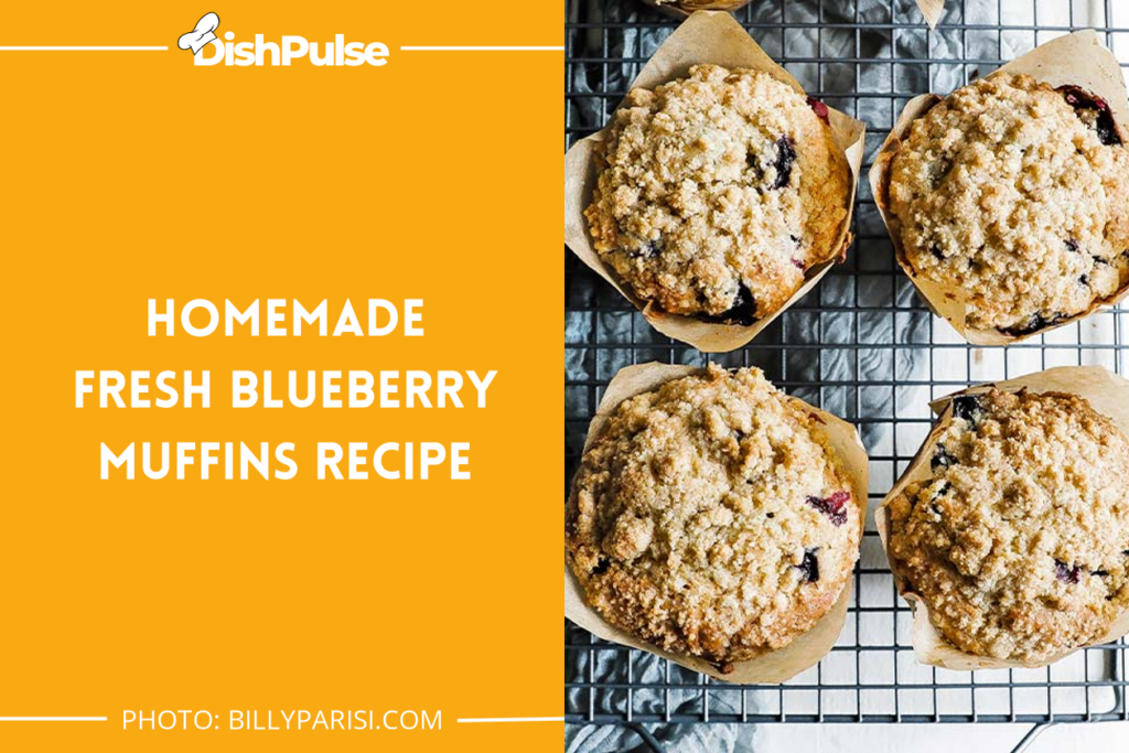 Homemade Fresh Blueberry Muffins Recipe