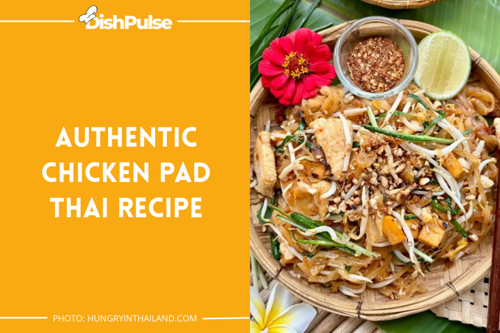 Authentic Chicken Pad Thai Recipe