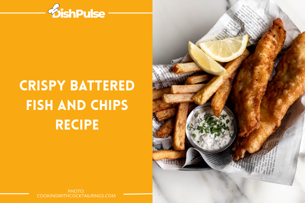 Crispy Battered Fish And Chips Recipe