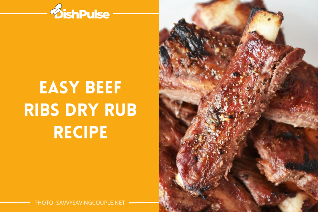 Easy Beef Ribs Dry Rub Recipe
