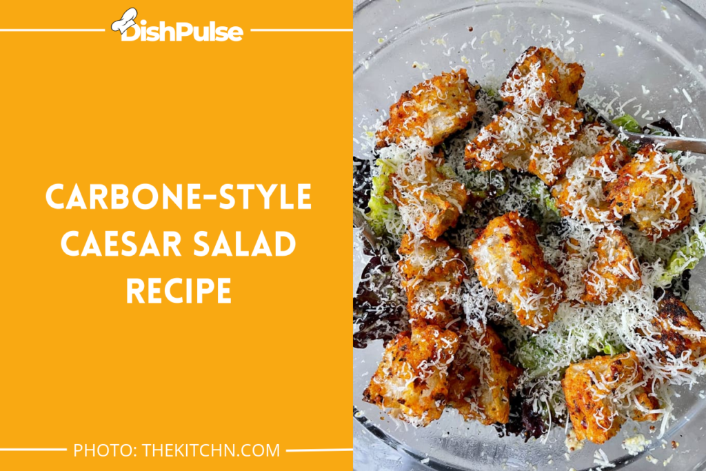 Carbone-Style Caesar Salad Recipe