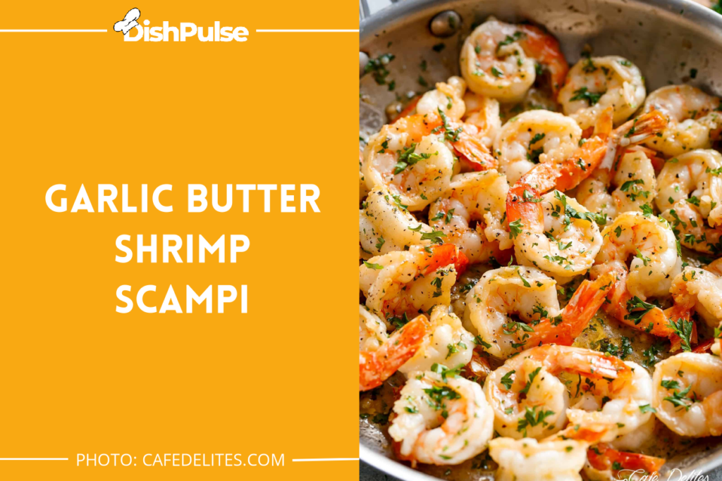 Garlic Butter Shrimp Scampi