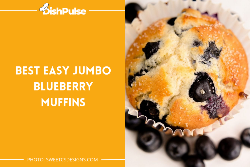 Best Easy Jumbo Blueberry Muffins