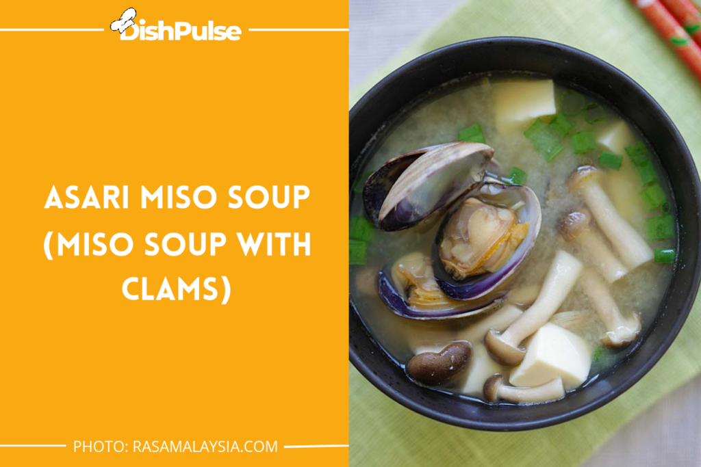 Asari Miso Soup (Miso Soup with Clams)
