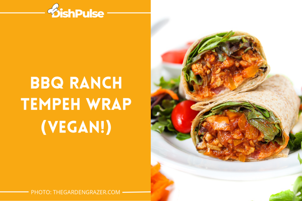 BBQ Ranch Tempeh Wrap (Vegan!)