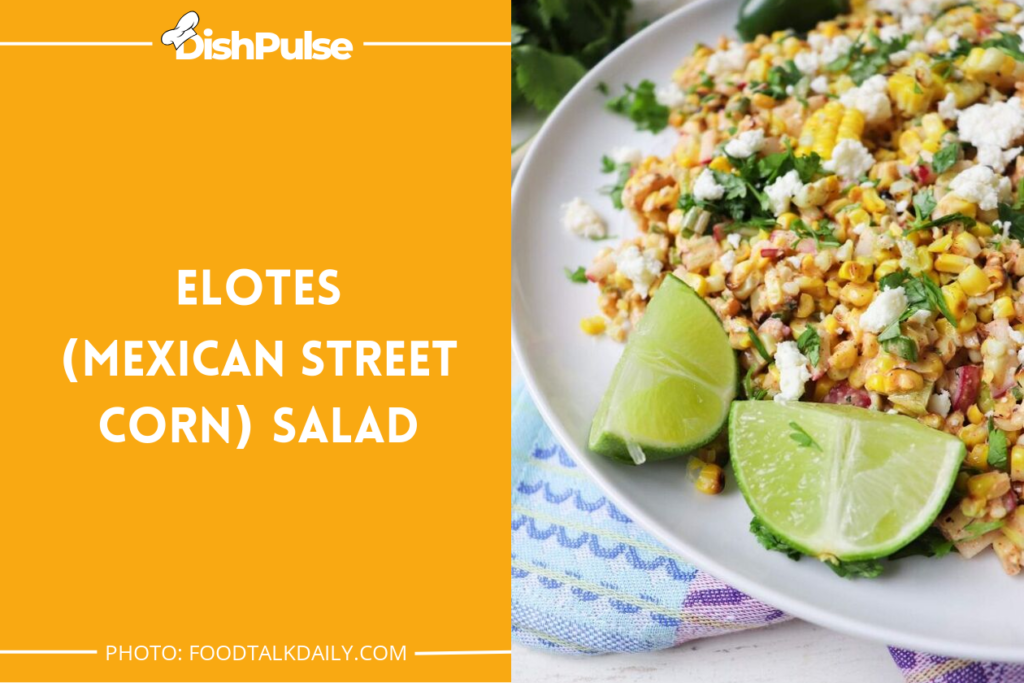 Elotes (Mexican Street Corn) Salad