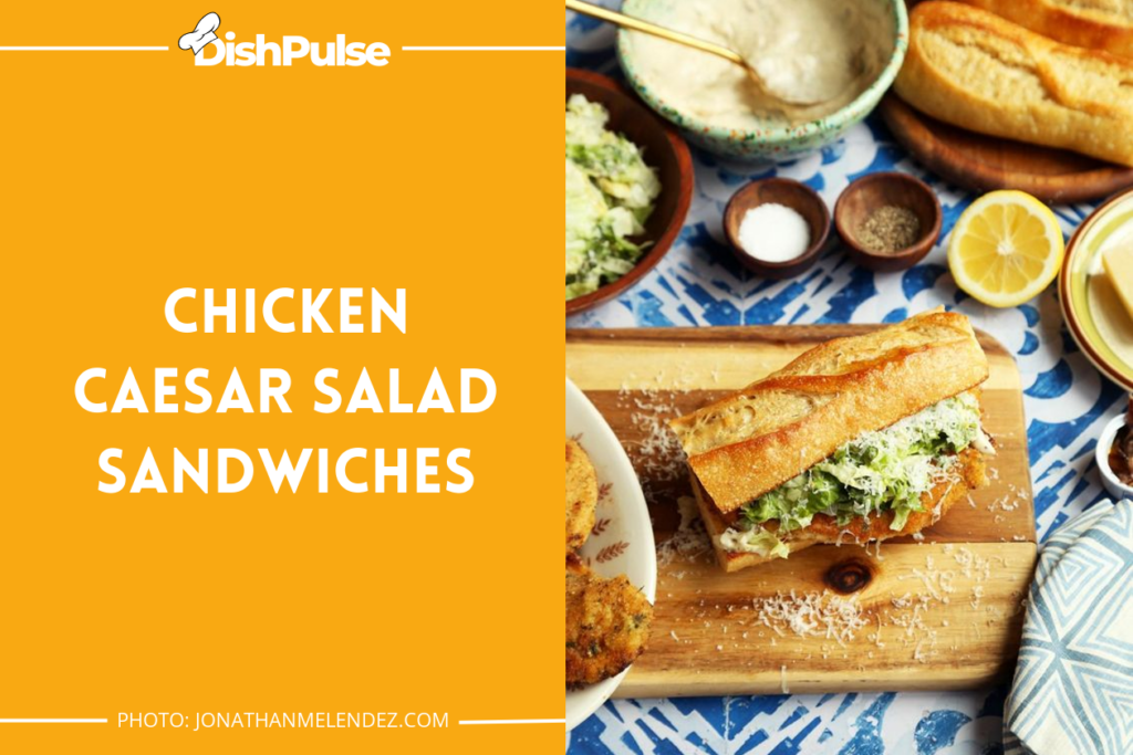 Chicken Caesar Salad Sandwiches