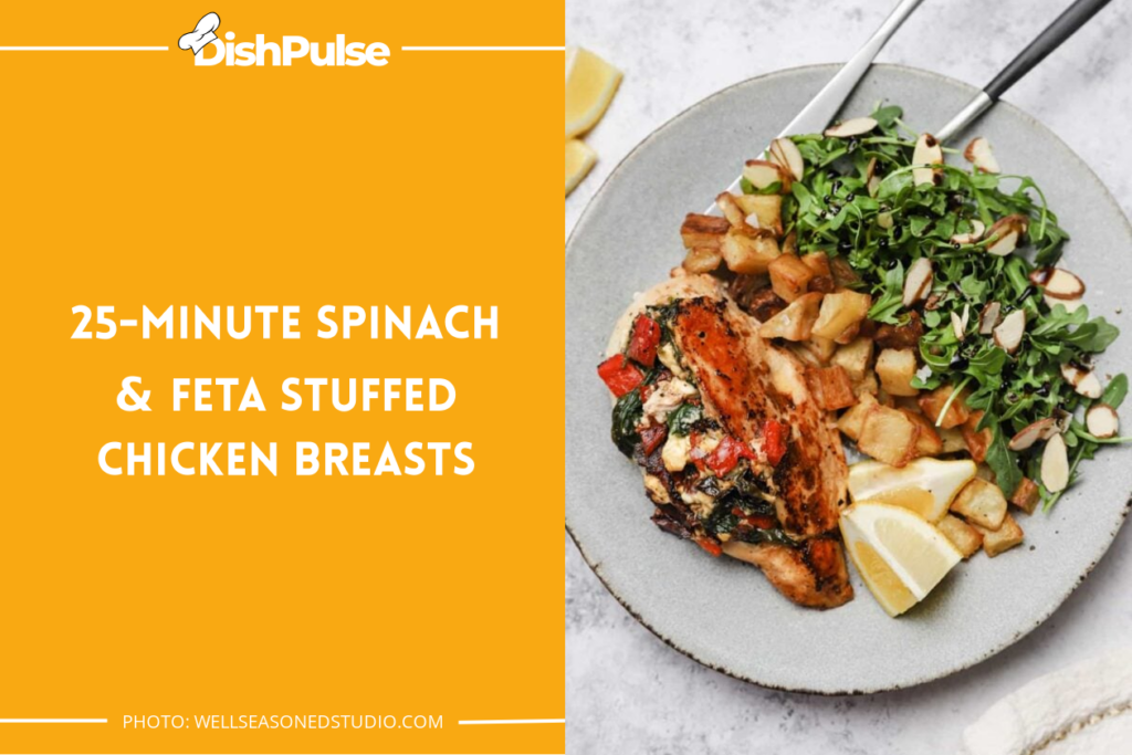 25-Minute Spinach & Feta Stuffed Chicken Breasts