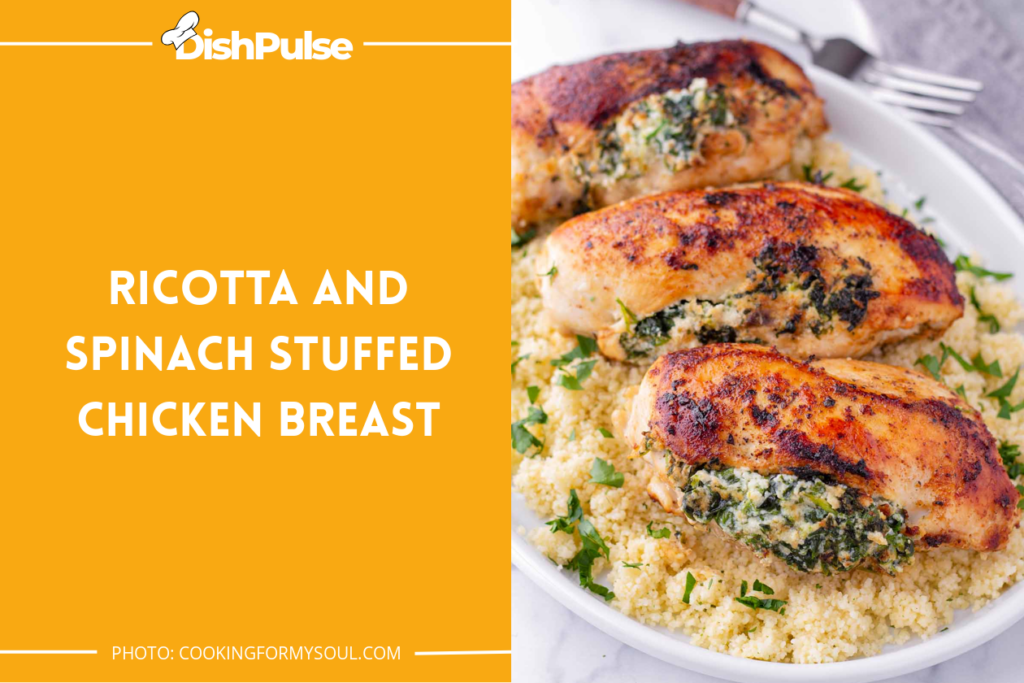 Ricotta and Spinach Stuffed Chicken Breast
