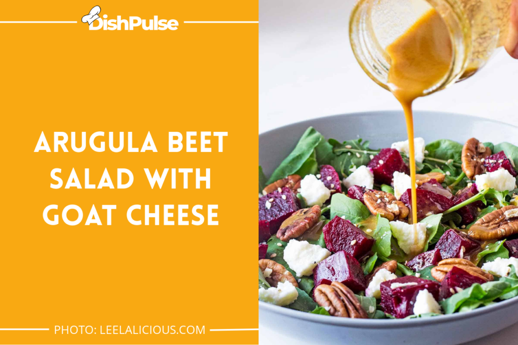Arugula Beet Salad With Goat Cheese