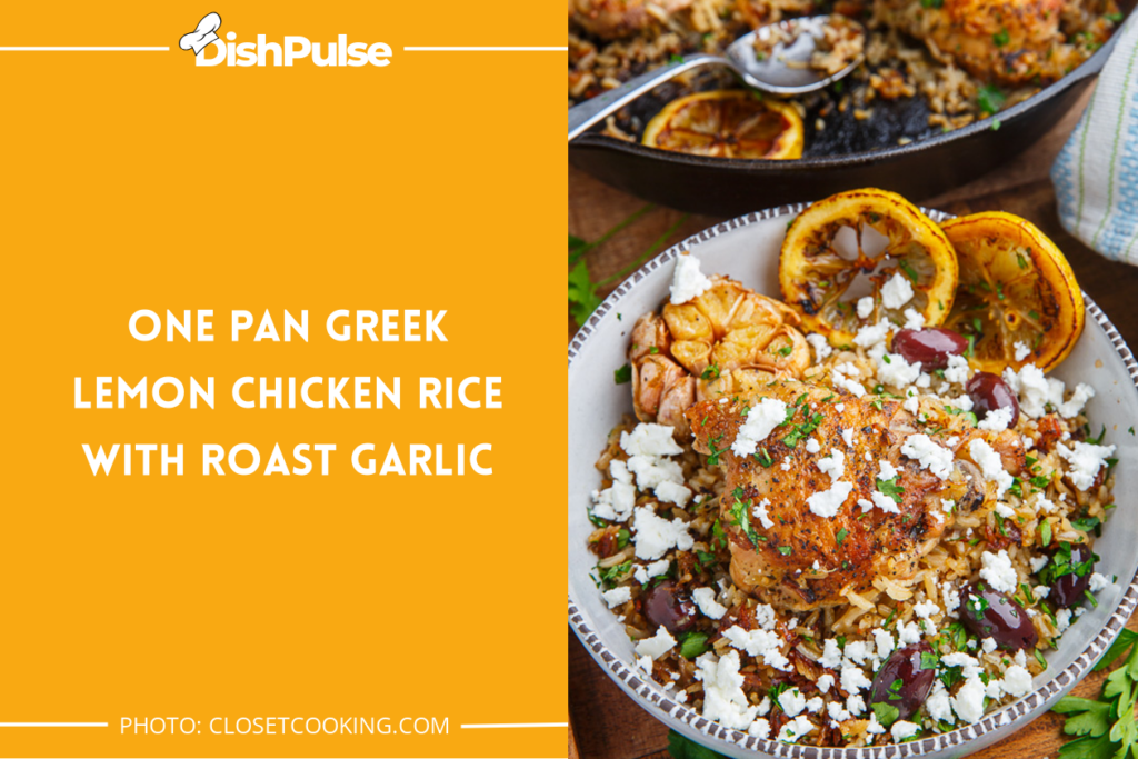 One Pan Greek Lemon Chicken Rice with Roast Garlic