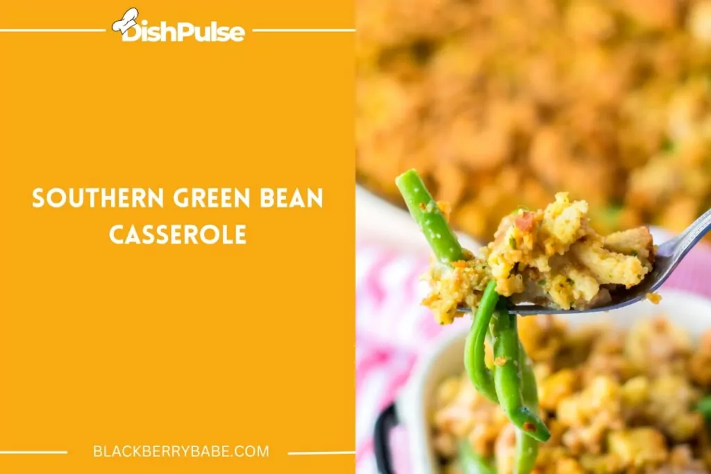 Southern Green Bean Casserole