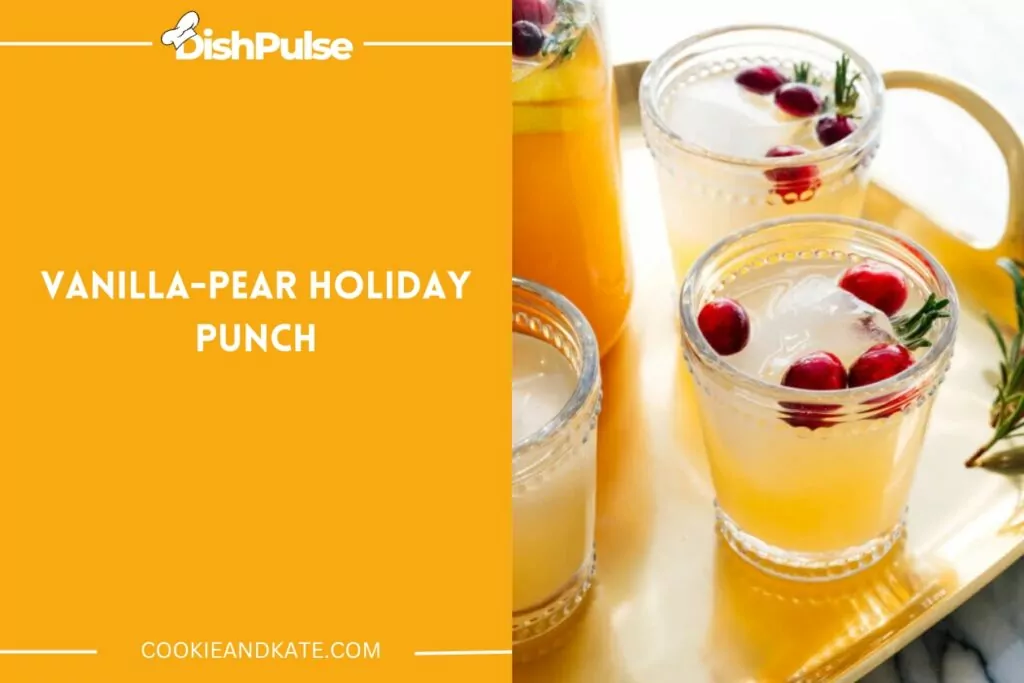 Vanilla-Pear Holiday Punch