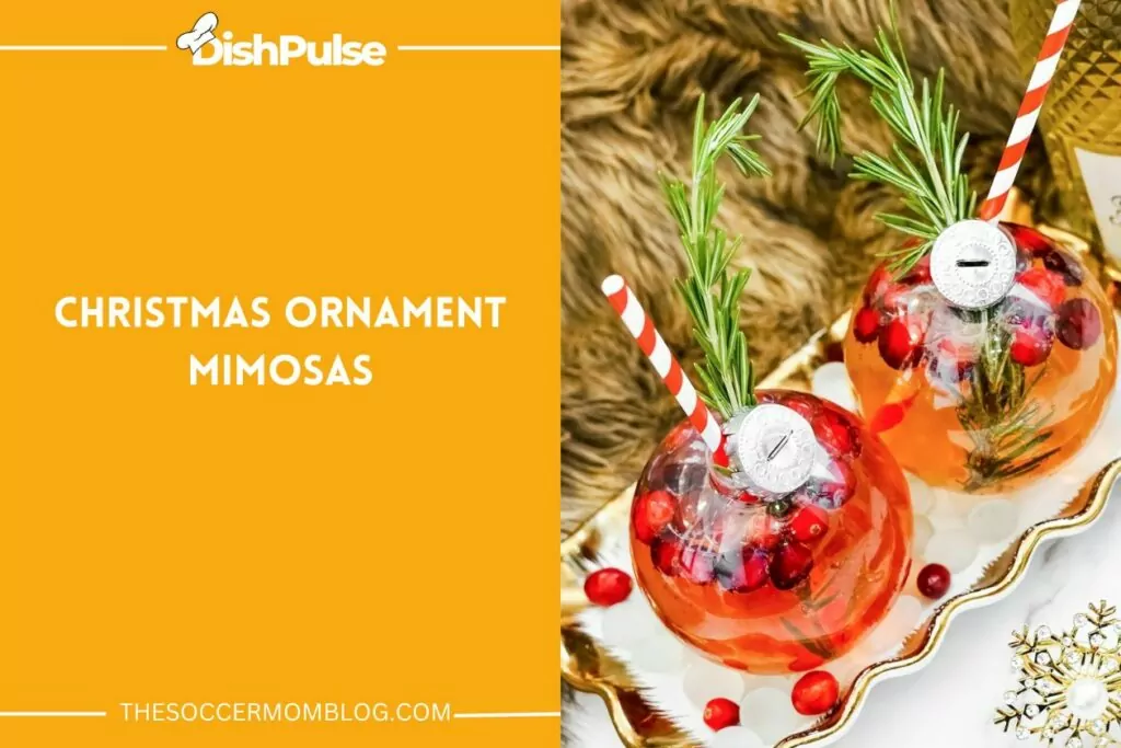 Christmas Ornament Mimosas