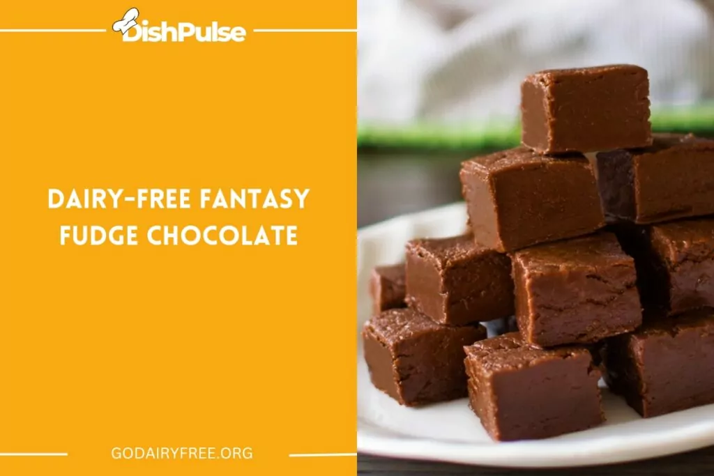Dairy-Free Fantasy Fudge Chocolate