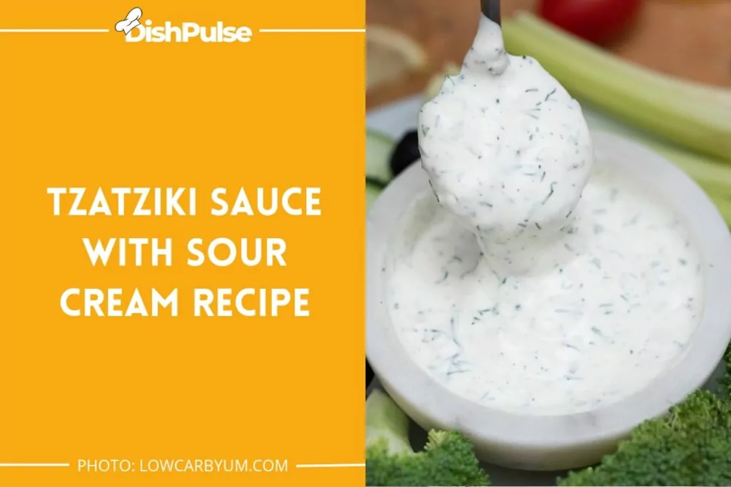 Tzatziki Sauce with Sour Cream Recipe