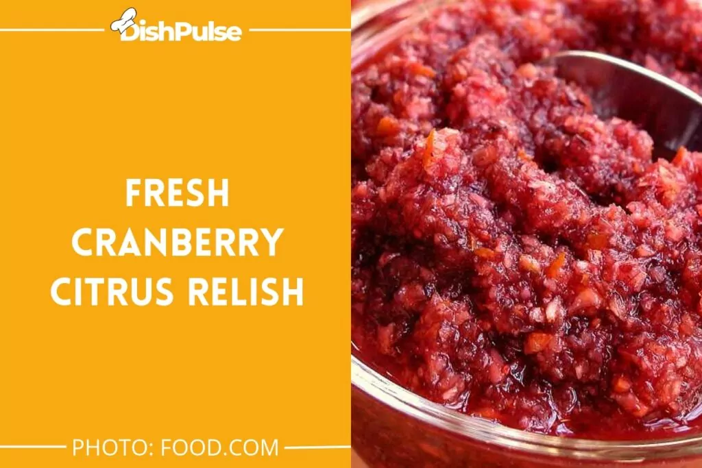 Fresh Cranberry Citrus Relish