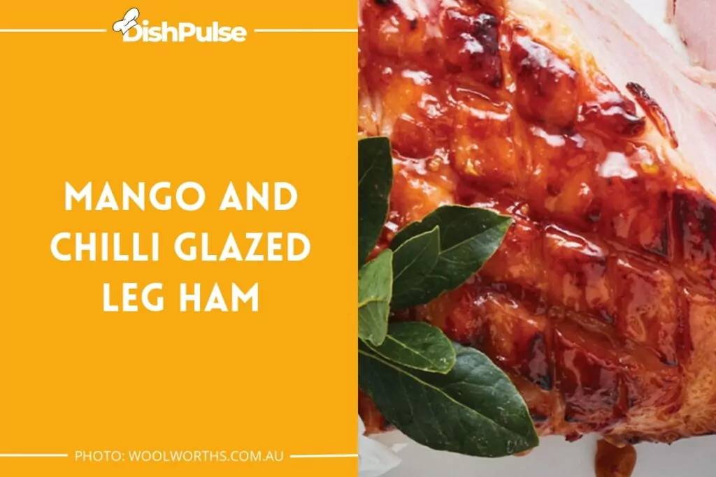 Mango and Chilli Glazed Leg Ham