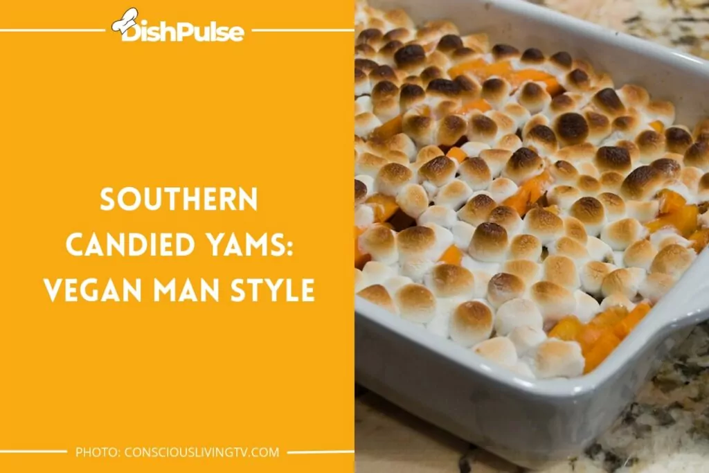 Southern Candied Yams: Vegan Man Style
