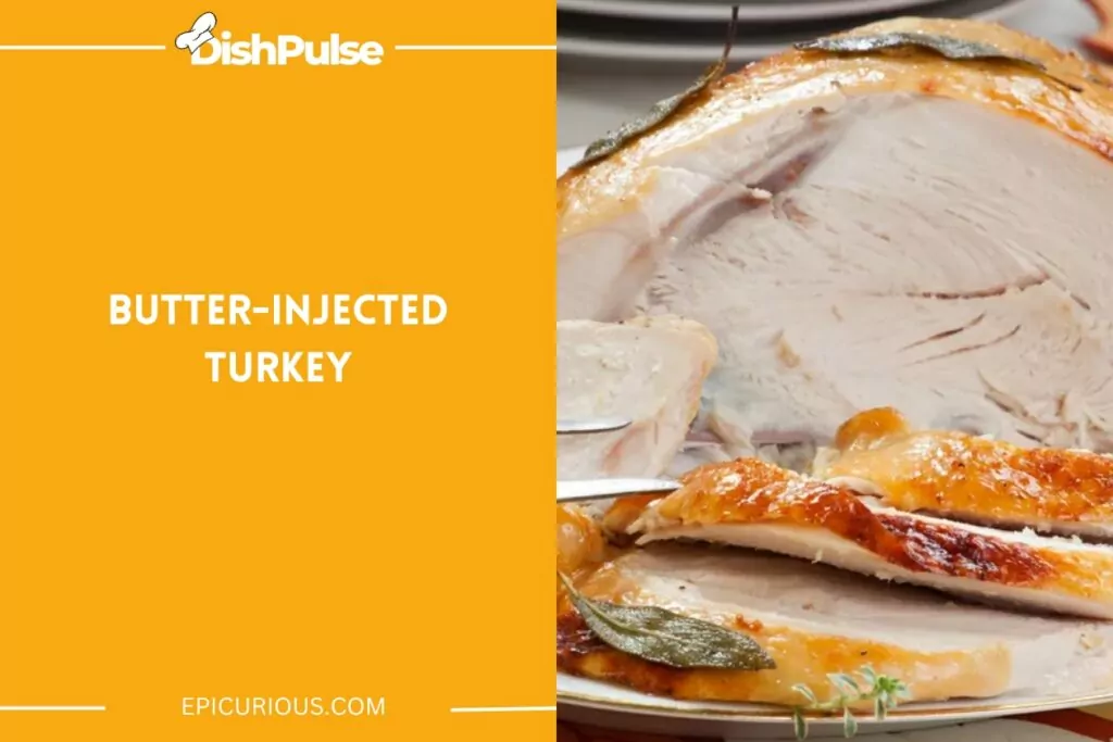 Butter-Injected Turkey