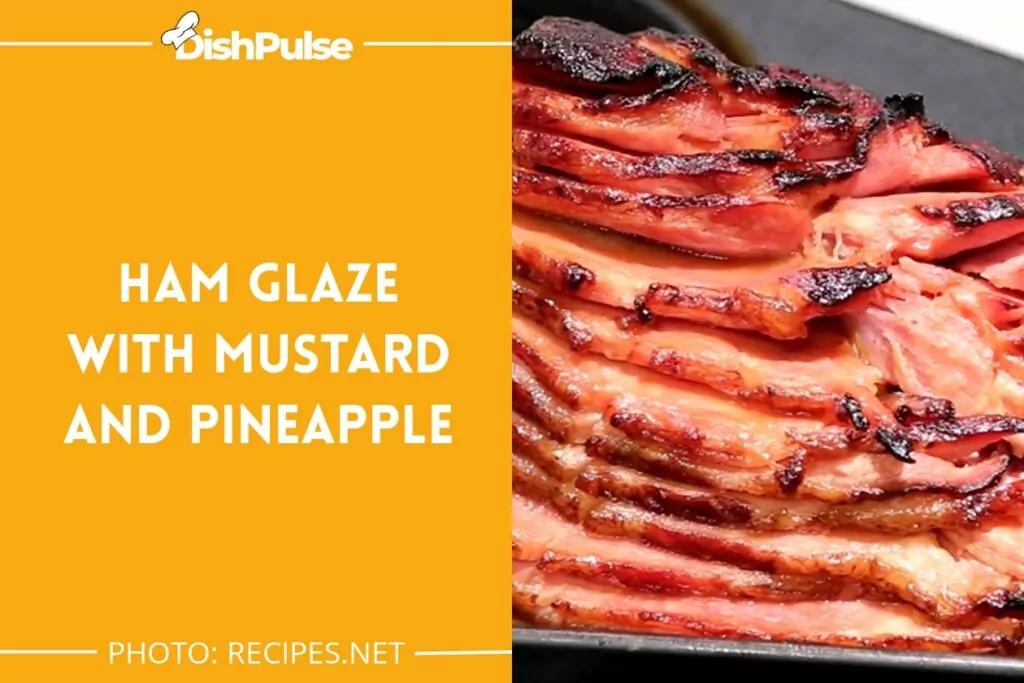 Ham Glaze with Mustard and Pineapple