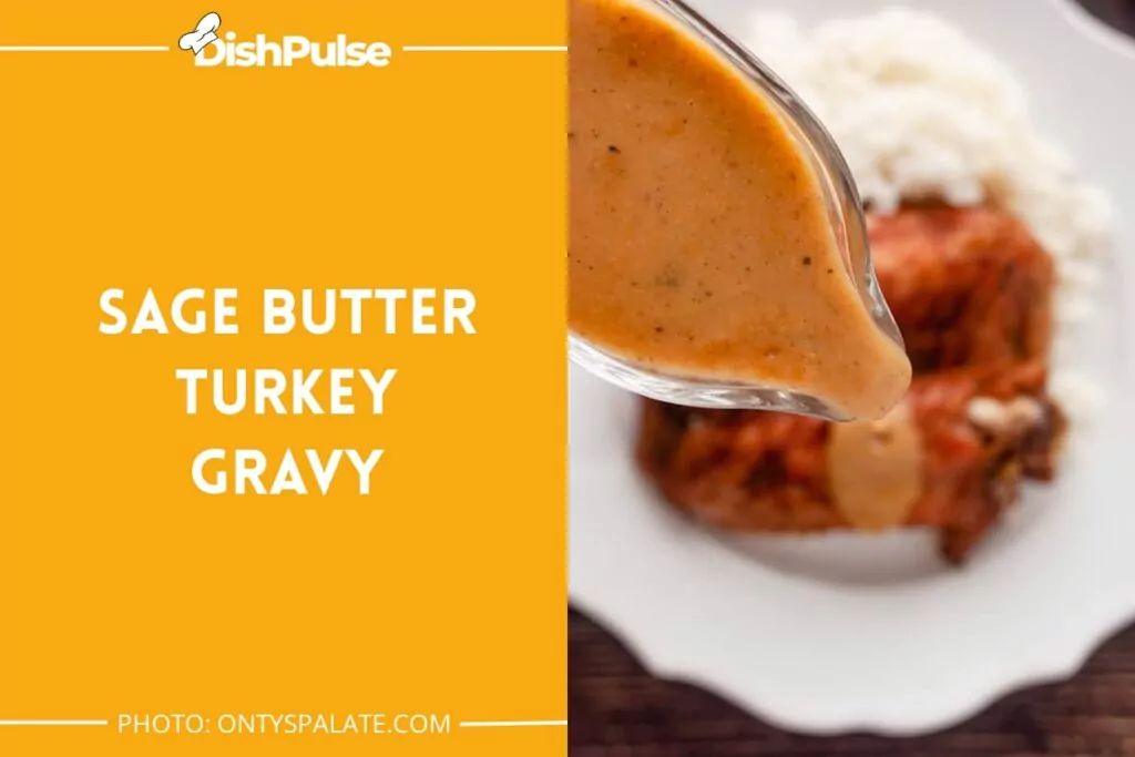 Sage Butter Turkey Gravy