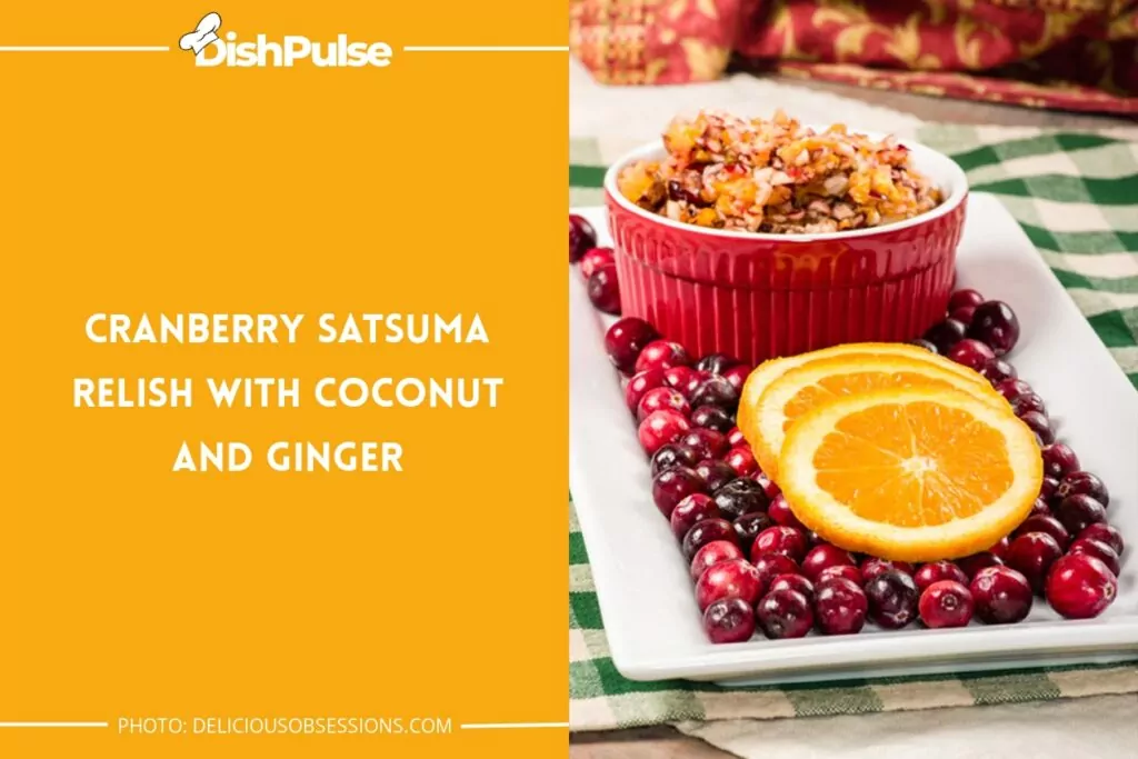 Cranberry Satsuma Relish with Coconut and Ginger