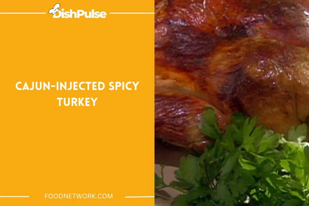 Cajun-Injected Spicy Turkey