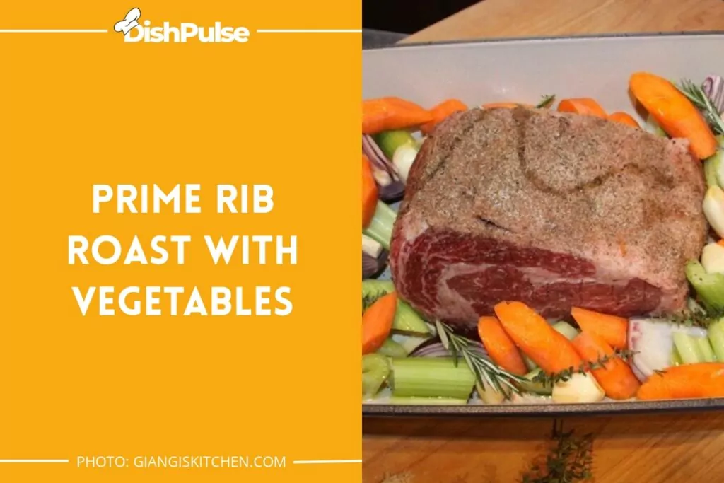 Prime Rib Roast with Vegetables
