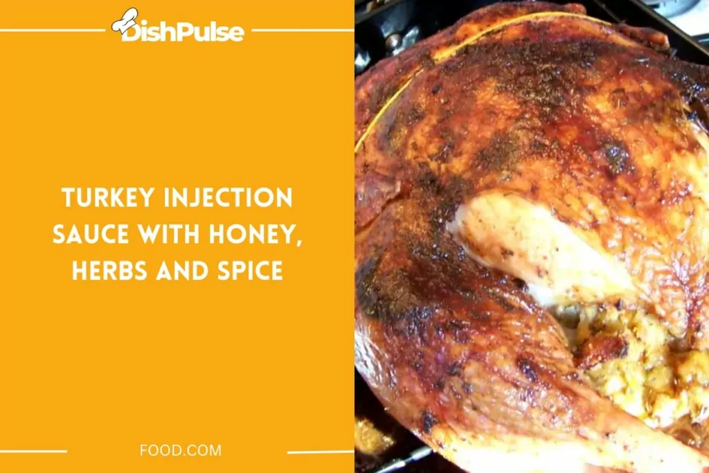Turkey Injection Sauce With Honey, Herbs And Spice
