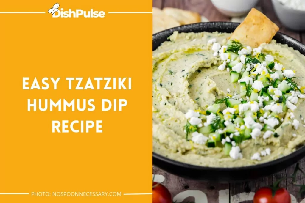 Easy Tzatziki Hummus Dip Recipe
