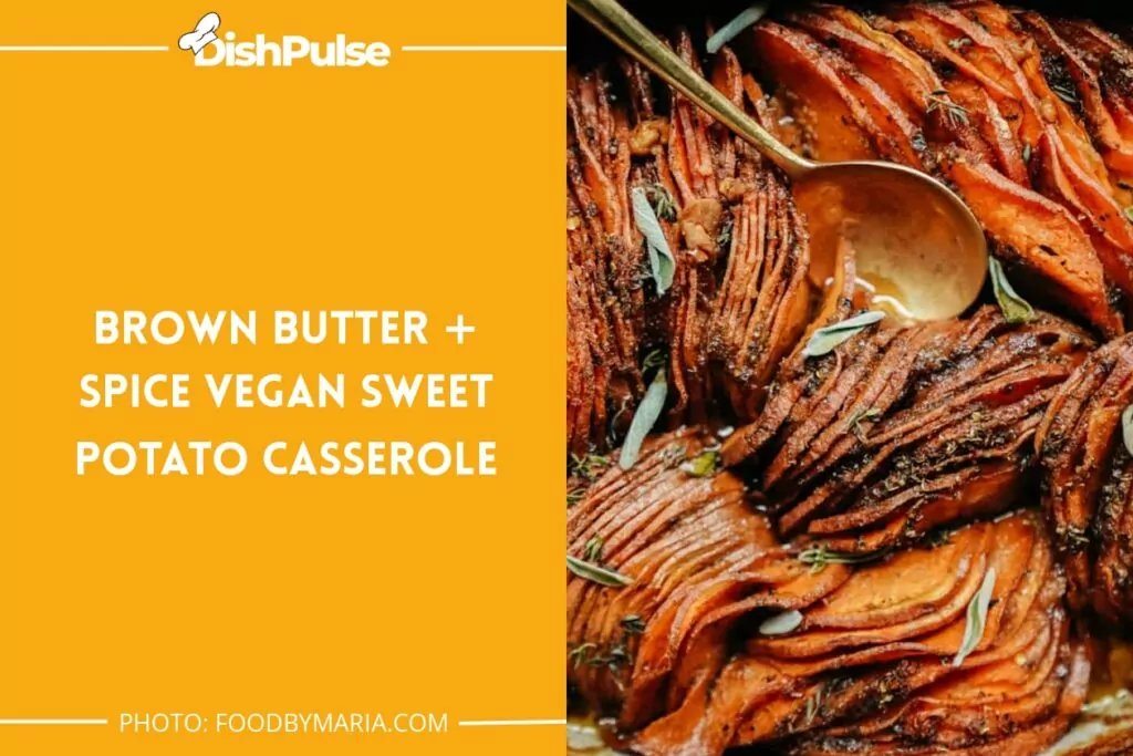 Brown Butter + Spice Vegan Sweet Potato Casserole