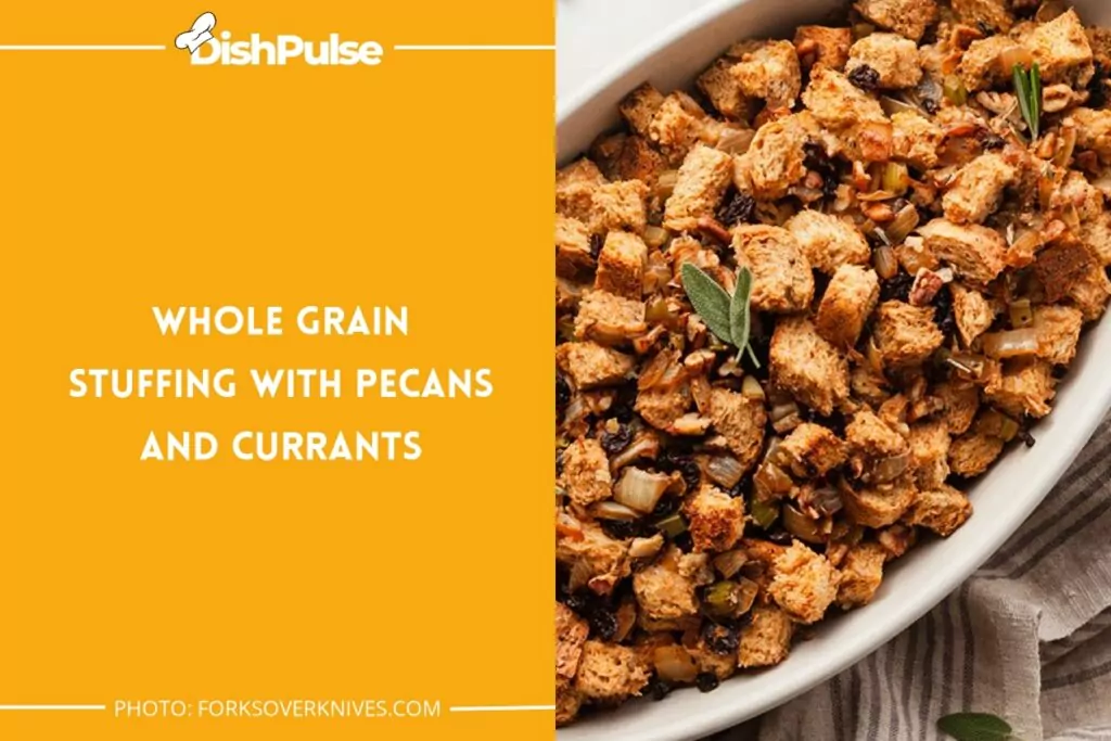 Whole Grain Stuffing with Pecans and Currants