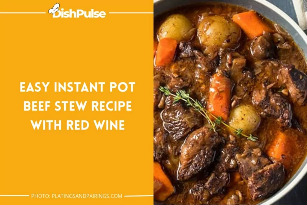 EASY Instant Pot Beef Stew Recipe with Red Wine