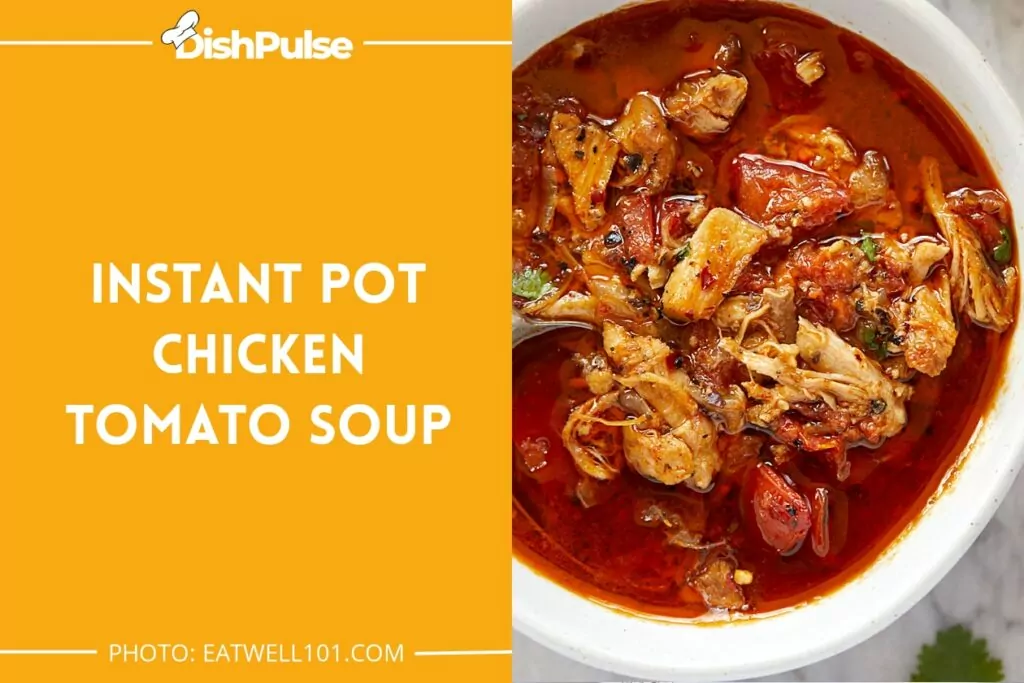 Instant Pot Chicken Tomato Soup