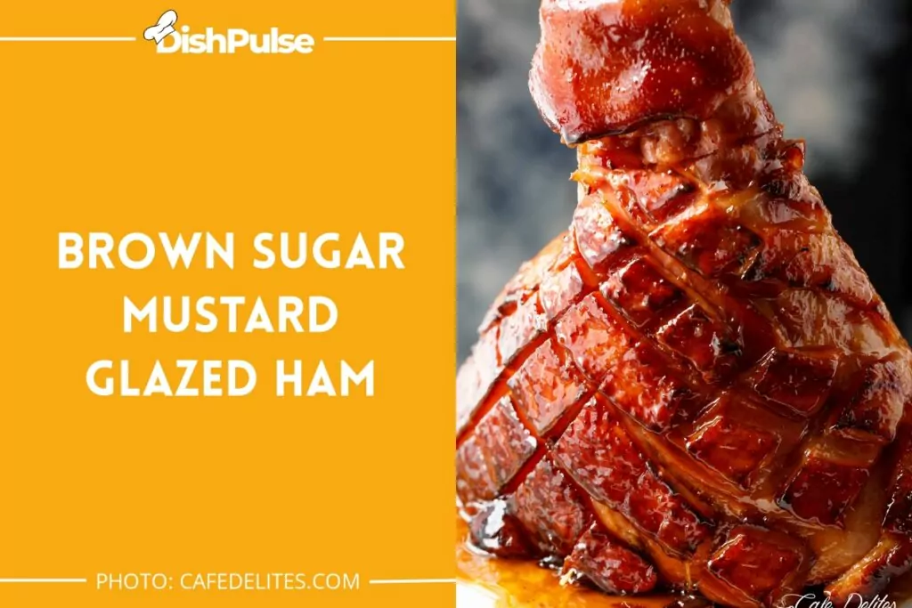 Brown Sugar Mustard Glazed Ham