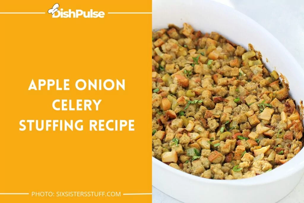Apple Onion Celery Stuffing Recipe