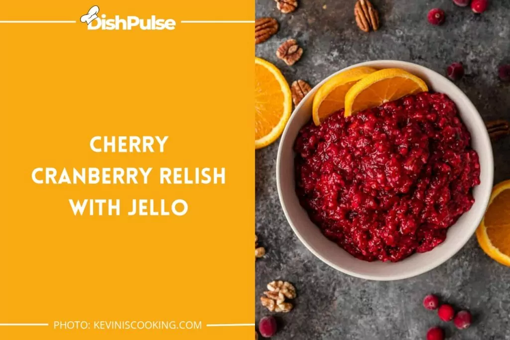 Cherry Cranberry Relish with Jello