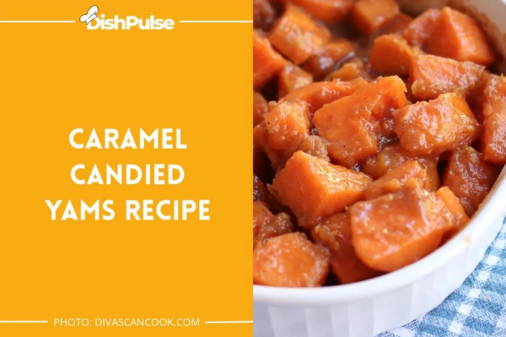 Caramel Candied Yams Recipe