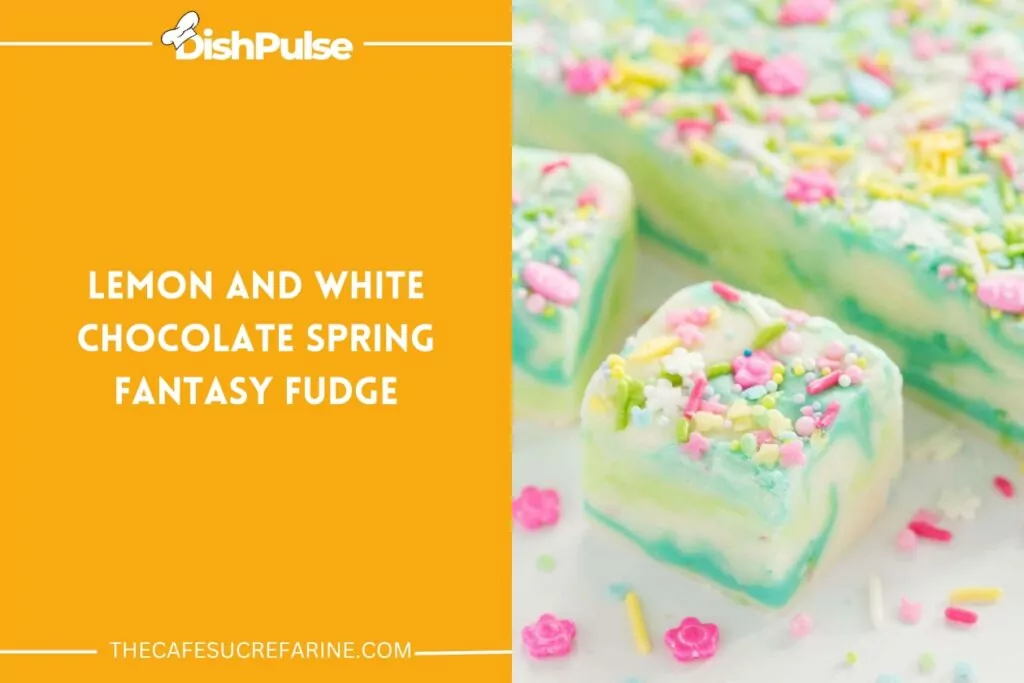 Lemon and White Chocolate Spring Fantasy Fudge