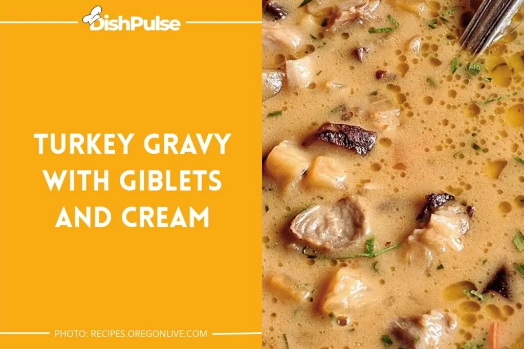 Turkey Gravy with Giblets and Cream