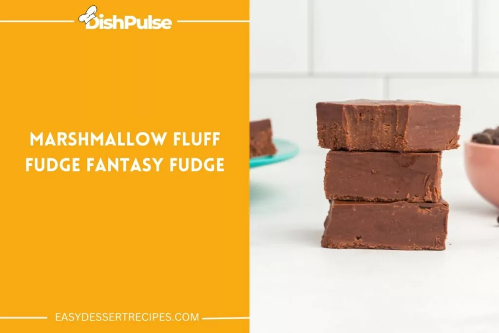 Marshmallow Fluff Fudge Fantasy Fudge