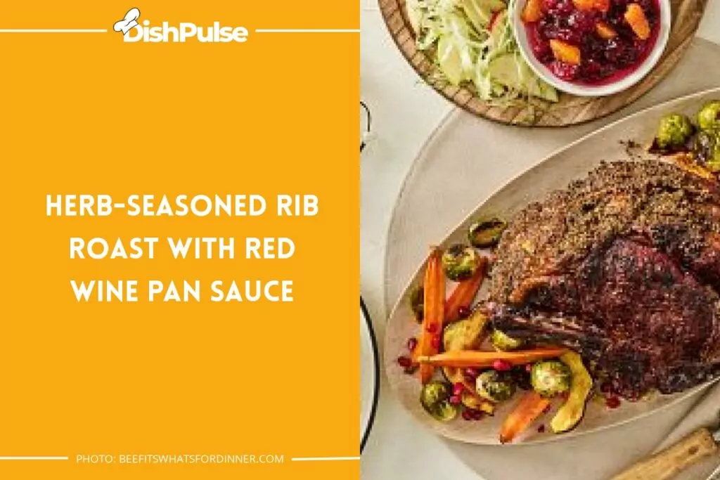 Herb-Seasoned Rib Roast with Red Wine Pan Sauce