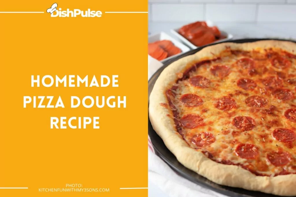  Homemade Pizza Dough Recipe