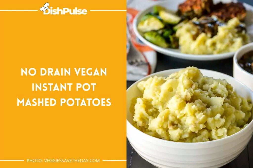No Drain Vegan Instant Pot Mashed Potatoes