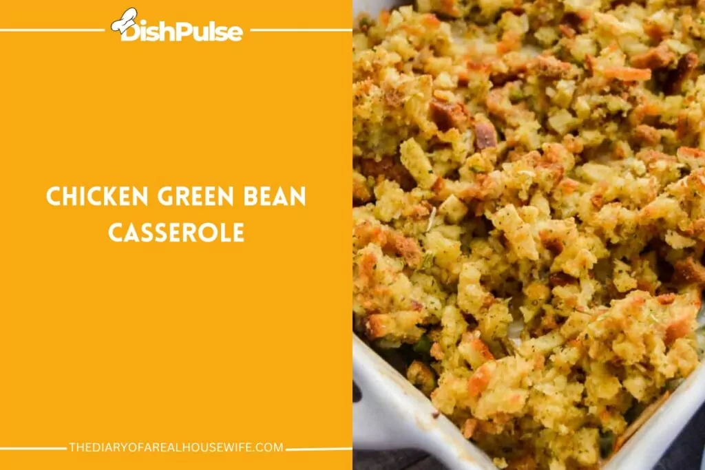 Chicken Green Bean Casserole
