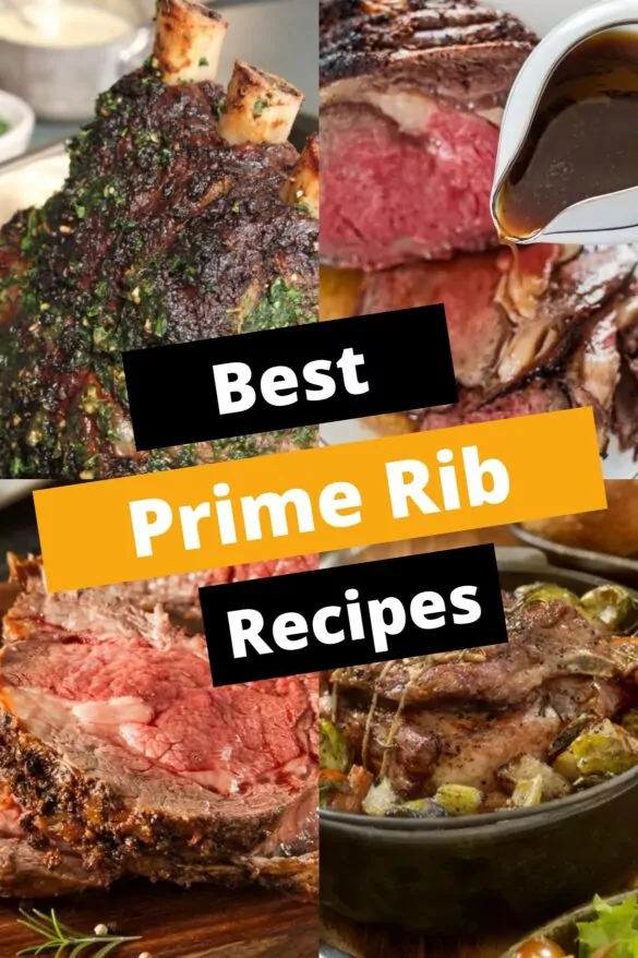 30 Best Prime Rib Recipes You Shouldn't Miss